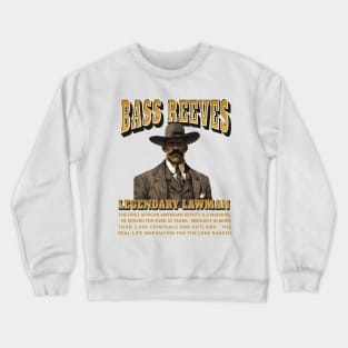 Bass Reeves Legendary Lawman Crewneck Sweatshirt